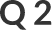 Q2